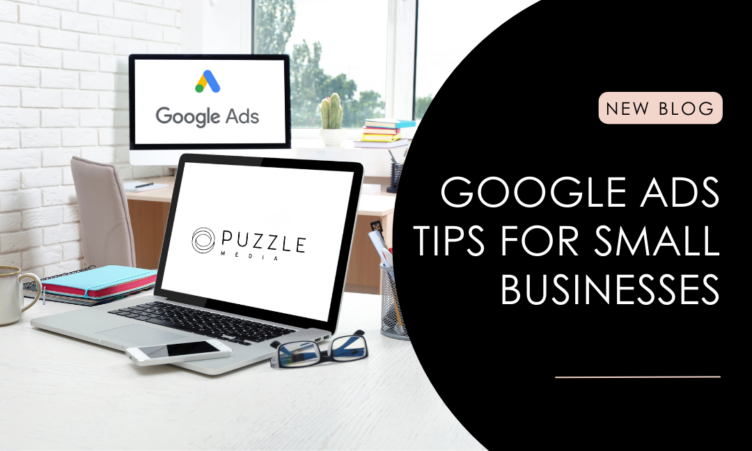 Google Ads Tips For Small Businesses